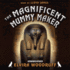The Magnificent Mummy Maker