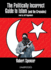 The Politically Incorrect Guide to Islam (and the Crusades) (Politically Incorrect Guides (Paperback))