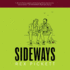 Sideways: the Ultimate Road Trip (Sideways Trilogy)