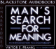 Man's Search for Meaning