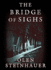 The Bridge of Sighs (Yalta Boulevard Sequence)