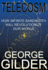 Telecosm: How Infinite Bandwidth Will Revolutionize Our World