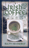 Irish Coffee: a Mystery Set at the University of Notre Dame