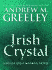 Irish Crystal: a Nuala Anne McGrail Novel