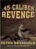 .45-Caliber Revenge
