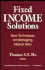 Fixed Income Solutions: New Techniques for Managing Market Risks