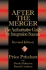 After the Merger: the Authoritative Guide for Integration Success, Revised Edition