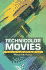Technicolor Movies: the History of Dye Transfer Printing