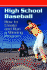 High School Baseball: How to Create and Run a Winning Program