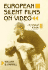 European Silent Films on Video: a Critical Guide