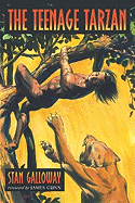 The Teenage Tarzan: A Literary Analysis of Edgar Rice Burroughs' Jungle Tales of Tarzan