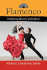 Flamenco: Conflicting Histories of the Dance