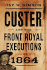 Custer and the Front Royal Executions of 1864