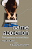 Game Addiction: The Experience and the Effects