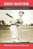 Edd Roush: a Biography of the Cincinnati Reds Star