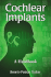 Cochlear Implants: A Handbook