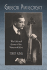 Gregor Piatigorsky: The Life and Career of the Virtuoso Cellist