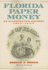 Florida Paper Money: An Illustrated History, 1817-1934