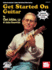 Get Started on Guitar (Stefan Grossman's Guitar Workshop Audio)
