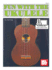 Fun With the Ukulele