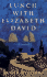 Lunch With Elizabeth David: a Novel