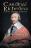 Cardinal Richelieu: and the Making of France
