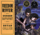 Freedom River (Coretta Scott King Illustrator Honor Books)