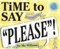 Time to Say Please! (With Game Board)