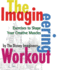 The Imagineering Workout (a Walt Disney Imagineering Book)