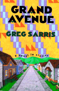Grand Avenue: a Novel in Stories