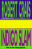 Indigo Slam: an Elvis Cole Novel (Elvis Cole Novels)