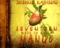 Seventeen Ways to Eat a Mango: a Discovered Journal of Life on an Island of Miracles