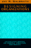Designing Organizations: an Executive Briefing on Strategy, Structure, and Process (Jossey-Bass Management Series)