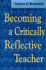 Becoming a Critically Reflective Teacher (Jossey Bass Higher & Adult Education Series)