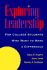 Exploring Leadership: for College Students Who Want to Make a Difference