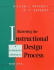 Mastering the Instructional Design Process: a Systematic Approach, 2nd