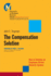 The Compensation Solution: How to Develop an Employee-Driven Rewards System (Umbs Series)