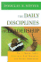 The Daily Disciplines of Leadership: How to Improve Student Achievement, Staff Motivation, and Personal Organization (Jossey Bass Education Series)