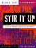 Stir It Up: Lessons in Community Organizing and Advocacy (the Chardon Press Series)
