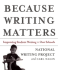 Because Writing Matters: Improving Student Writing in Our Schools