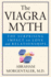 The Viagra Myth: the Surprising Impact on Love and Relationships