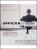Offices at Work: Uncommon Workspace Strategies That Add Value and Improve Performance (Jossey Bass Business & Management Series)