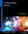 Collaborating Online: Learning Together in Community (Jossey�Bass Guides to Online Teaching and Learning)