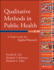 Qualitative Methods in Public Health: a Field Guide for Applied Research