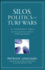 Silos, Politics and Turf Wars: a Leadership Fable About Destroying the Barriers That Turn Colleagues Into Competitors (J-B Lencioni Series)