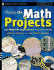Hands-On Math Projects with Real-Life Applications: Grades 6-12