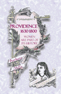 Providence [Rhode Island], 1630-1800: Women Are Part of Its History
