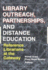 Library Outreach, Partnerships, and Distance Education: Reference Librarians at the Gateway