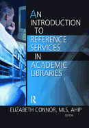 An Introduction to Reference Services in Academic Libraries
