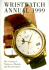Wristwatch Annual 2015: the Catalog of Producers, Prices, Models, and Specifications